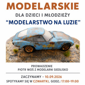 WARSZTATY MODELARSKIE GCK KŁAJ 01-09-2026 1
