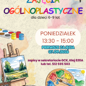 ZAJĘCIA OGÓLNOPLASTYCZNE DLA DZIECI GCK KŁAJ 01-09-2026 1